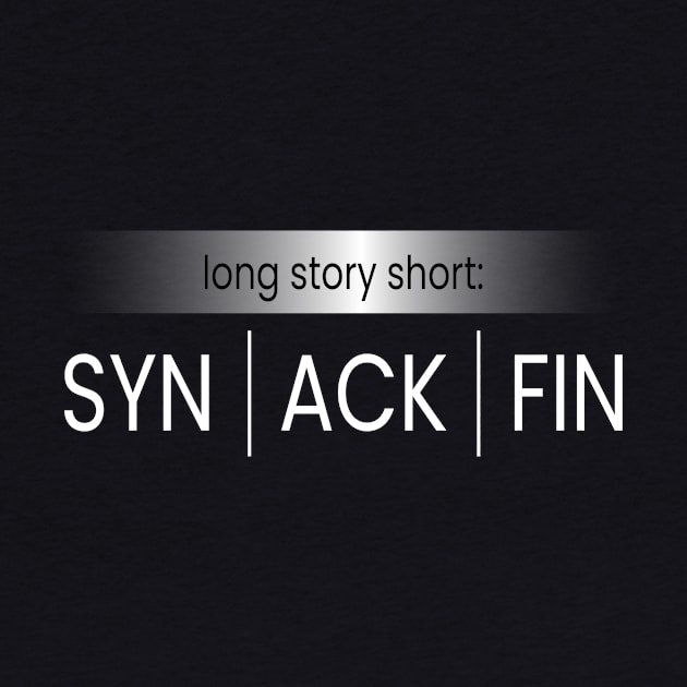 SYN ACK FIN IT Hacker Code by MooonTees